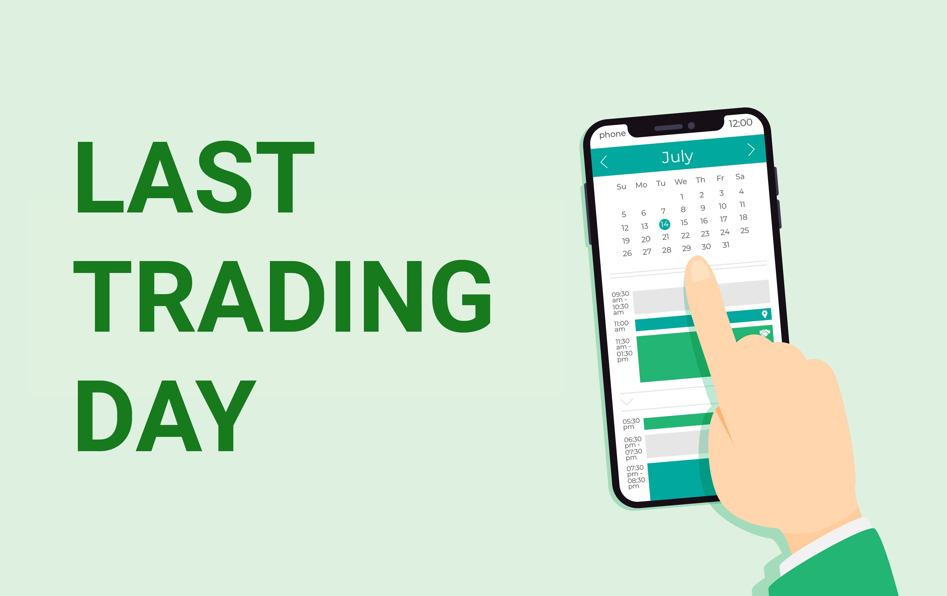 Last Trading Day