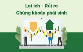 Thumbnail LỢI ÍCH & RỦI RO KHI GIAO DỊCH CHỨNG KHOÁN PHÁI SINH?