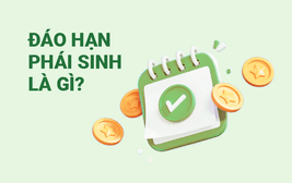Thumbnail ĐÁO HẠN PHÁI SINH VÀ NHỮNG ĐIỀU CẦN BIẾT
